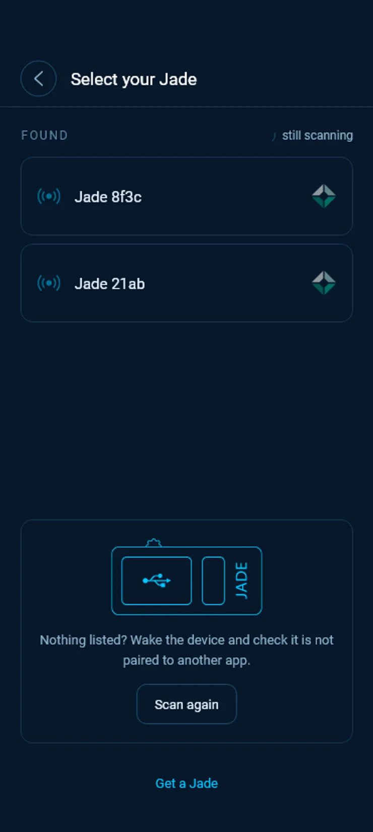 Select your Jade, with two Jade devices found and Scan again.
