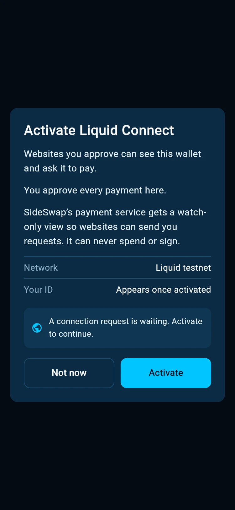 Activate Liquid Connect, with the payment service explained, the network, A connection request is waiting, Not now and Activate.