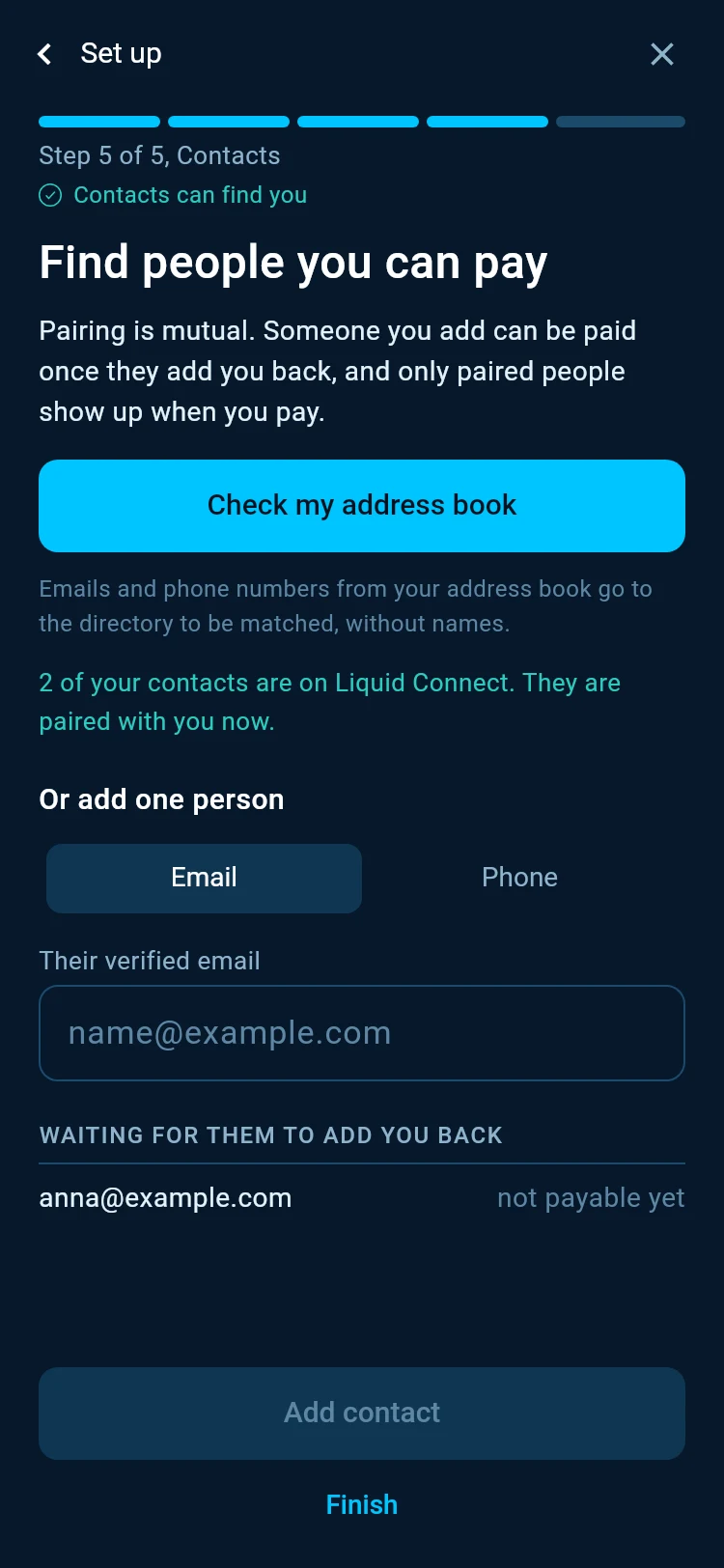 Find people you can pay, with Check my address book and 2 of your contacts are on Liquid Connect, paired with you now.