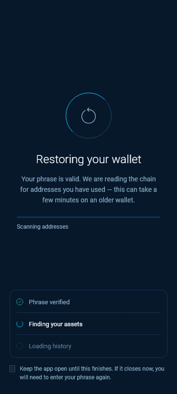 Restoring your wallet, with phrase verified, finding your assets and loading history.